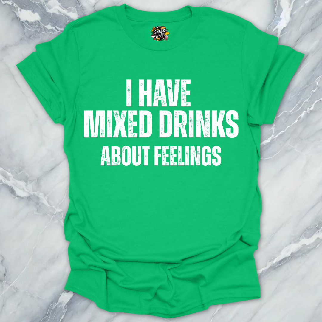 Mixed Drinks Feelings T-Shirt