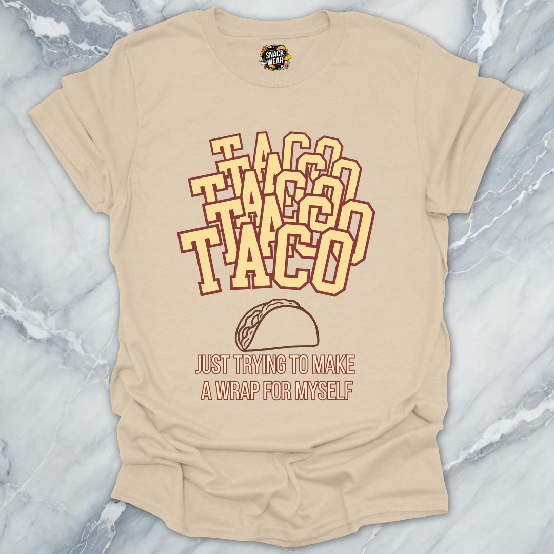 Taco Wrap for Myself T-Shirt
