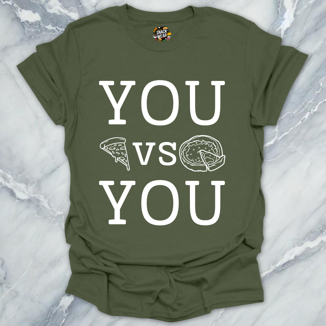 YOU vs YOU Pizza Slice vs Deep Dish T-Shirt