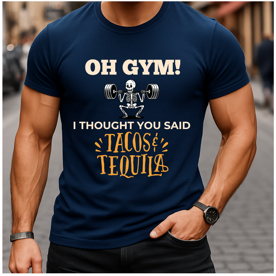 Gym Tacos & Tequila Day T-Shirt