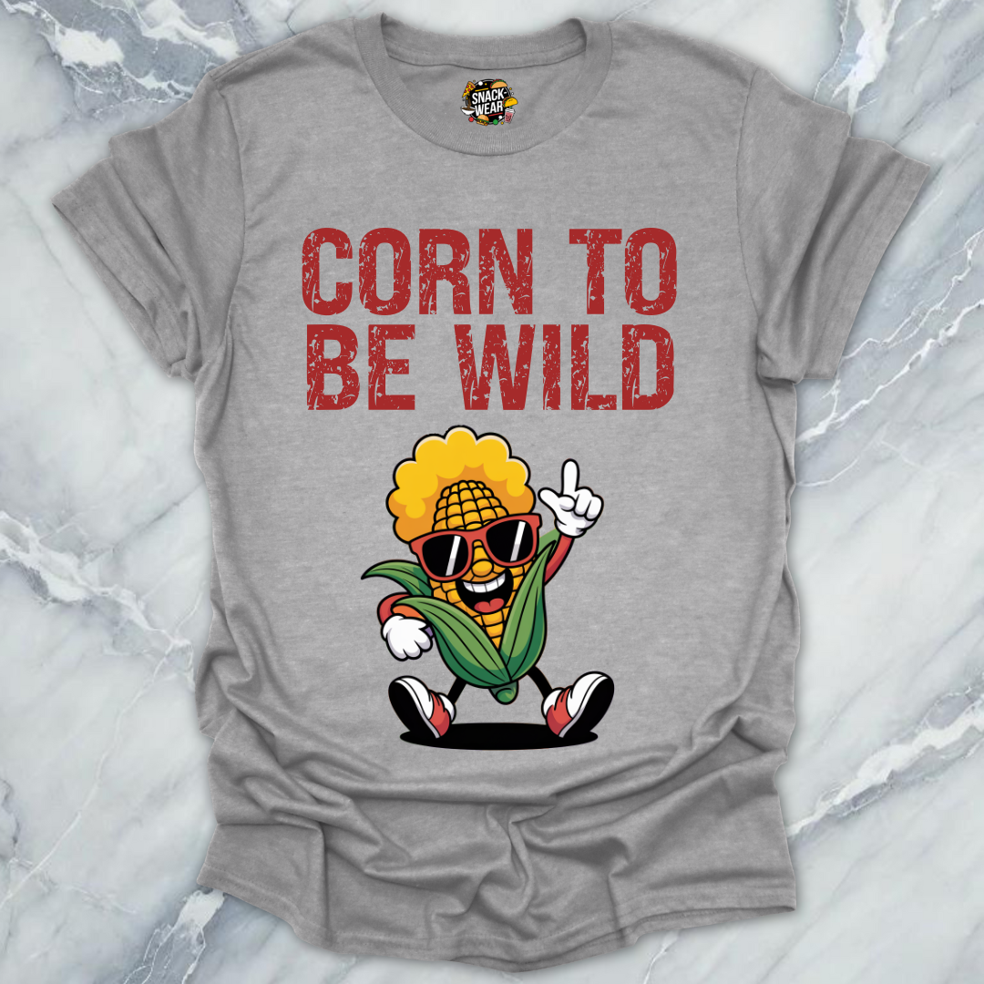 Corn To Be Wild T-Shirt