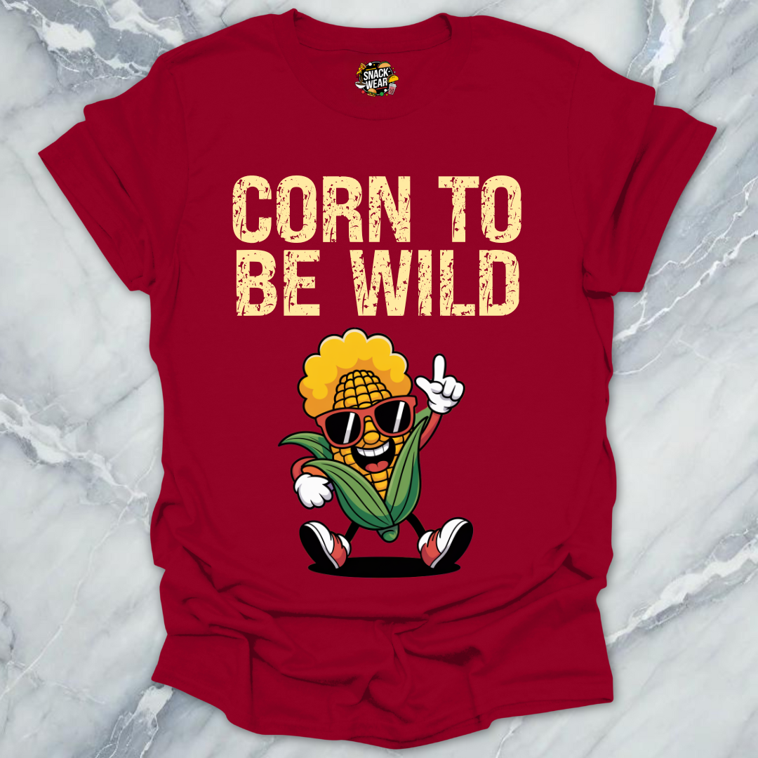 Corn To Be Wild T-Shirt