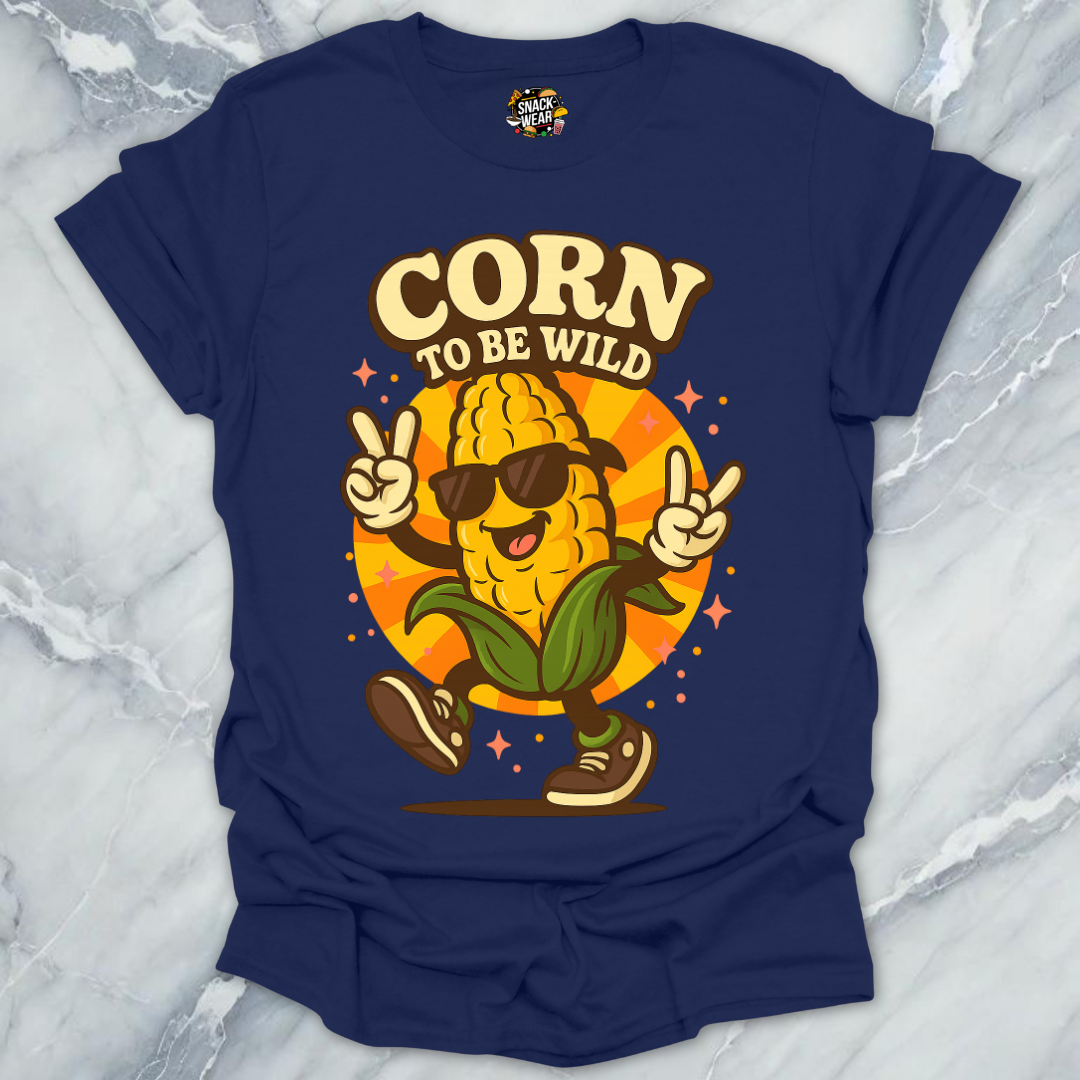 Corn To Be Wild T-Shirt