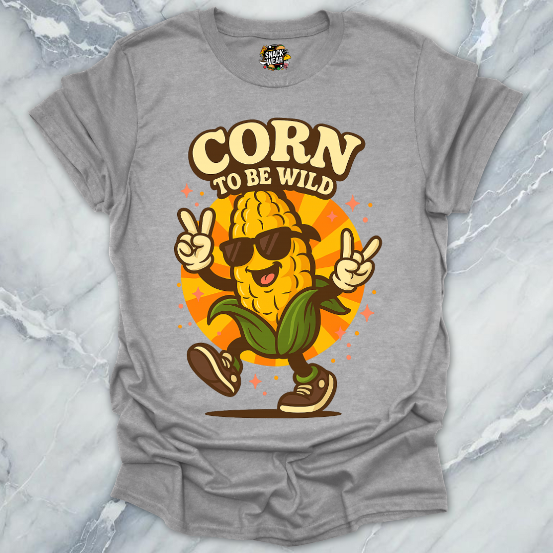 Corn To Be Wild T-Shirt