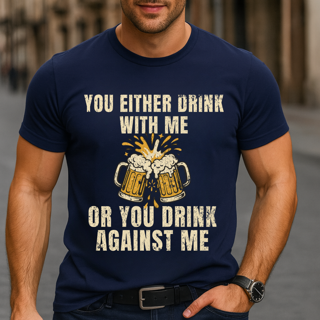 Drink With Me T-Shirt