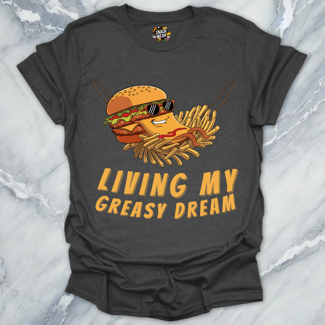 Living My Greasy Dream T-Shirt