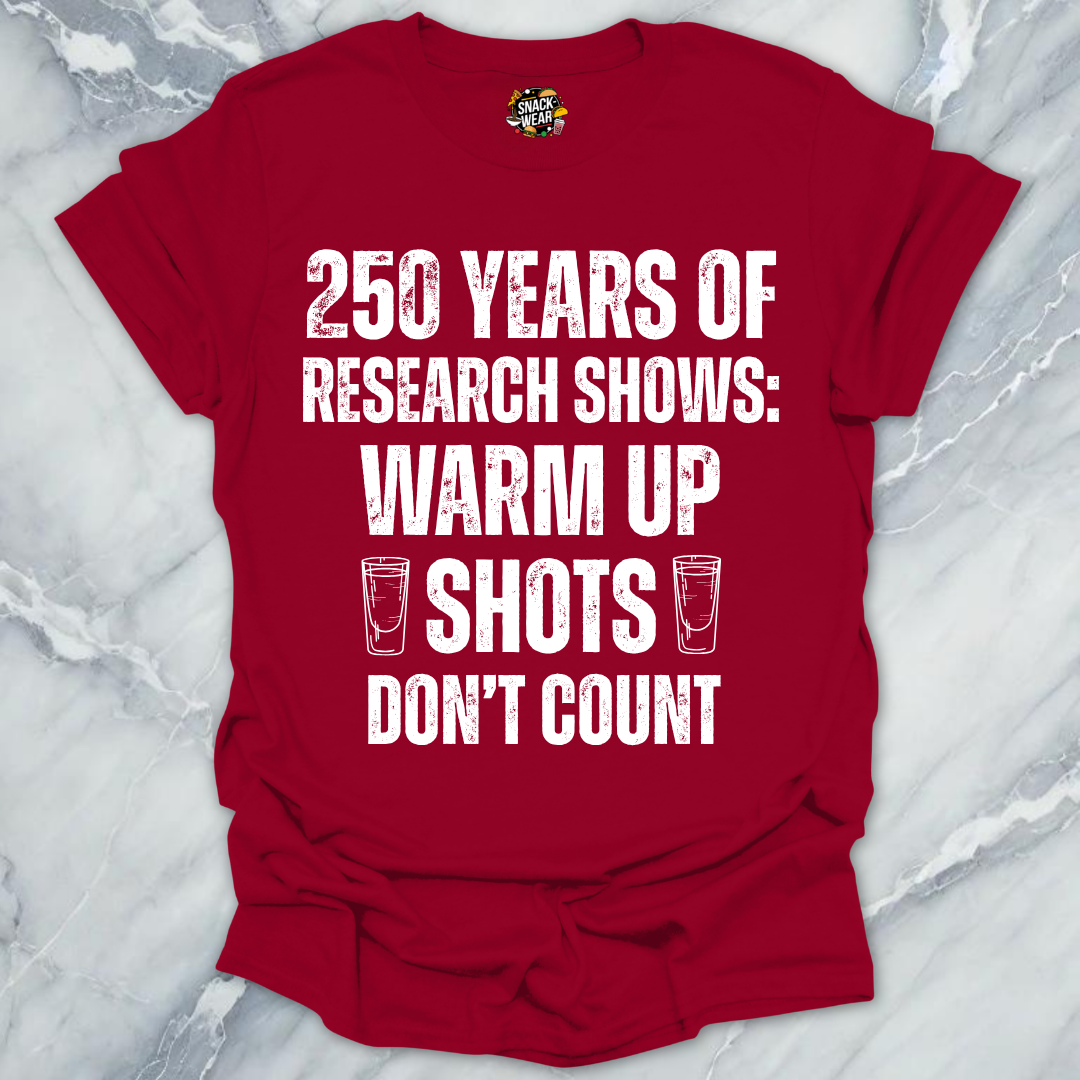 Research Warm Up Shots T-Shirt