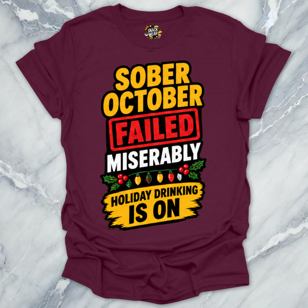 Sober October Failed T-Shirt
