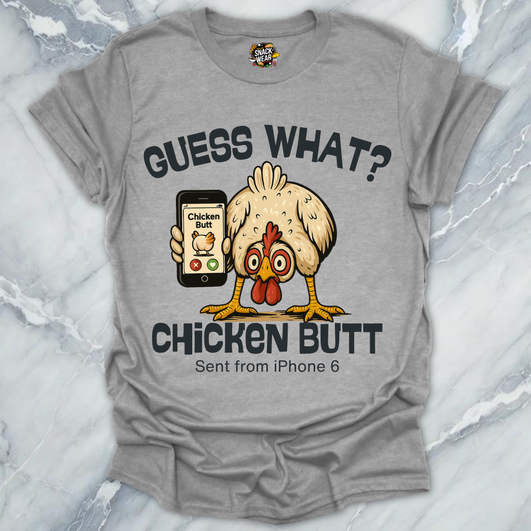Guess What? Chicken Butt - Swipe Edition T-Shirt