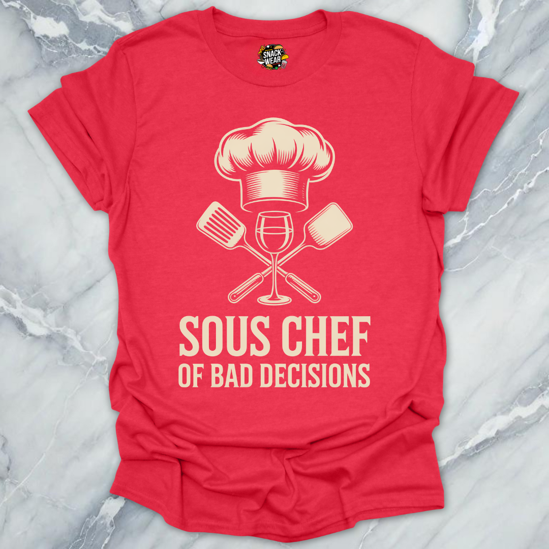 Sous Chef of Bad Decisions T-Shirt
