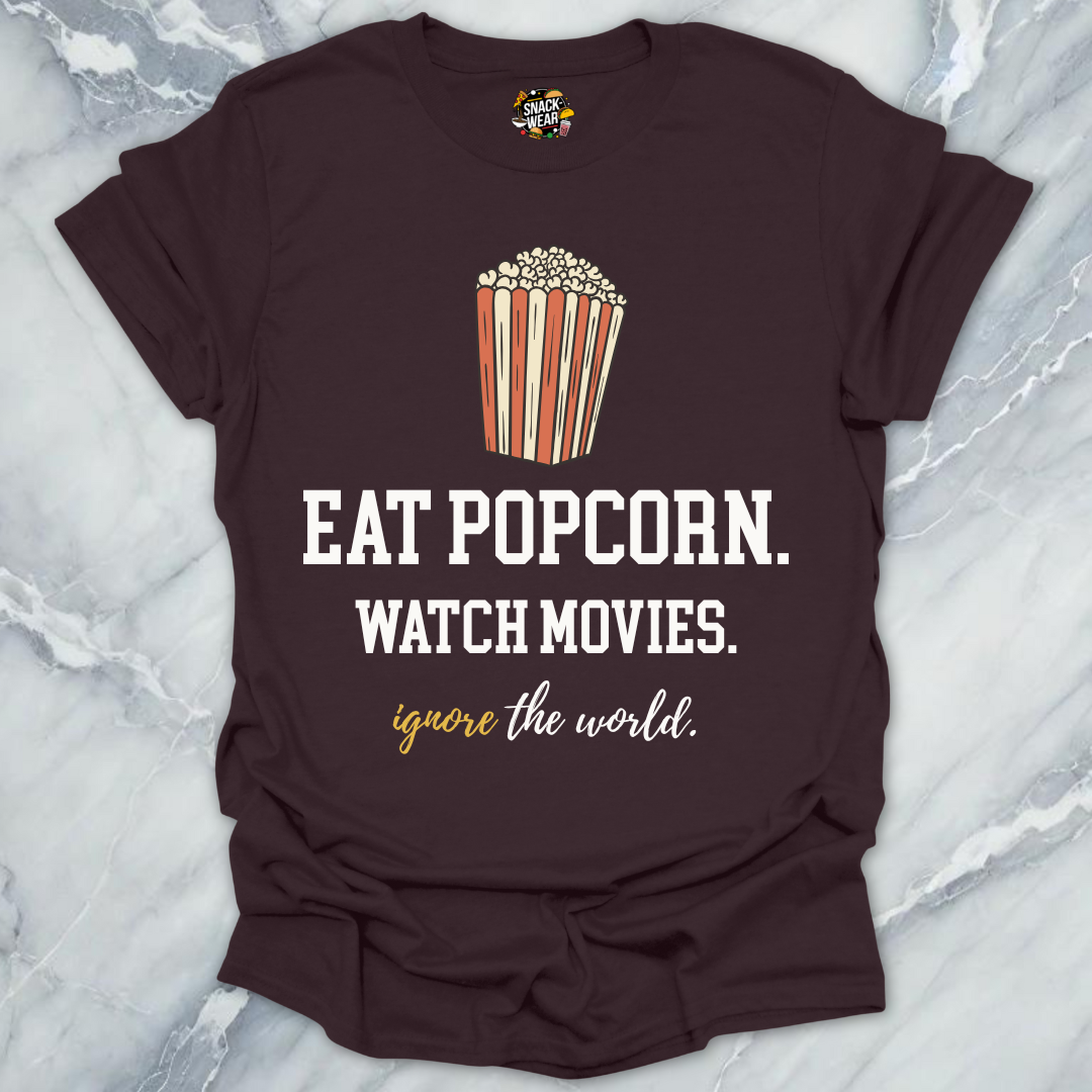 Popcorn. Movies. Ignore. T-Shirt
