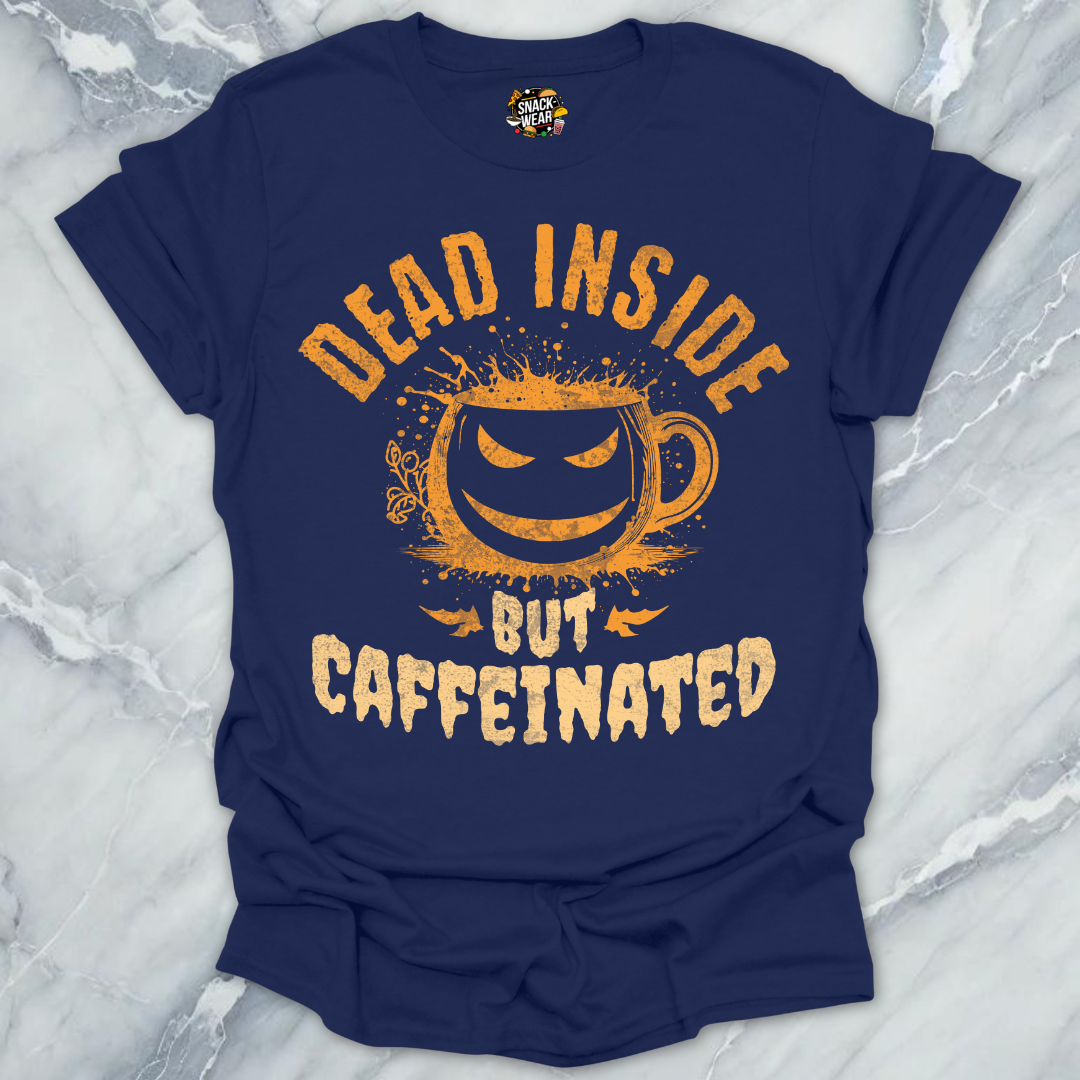 Dead Inside Caffeinated T-Shirt