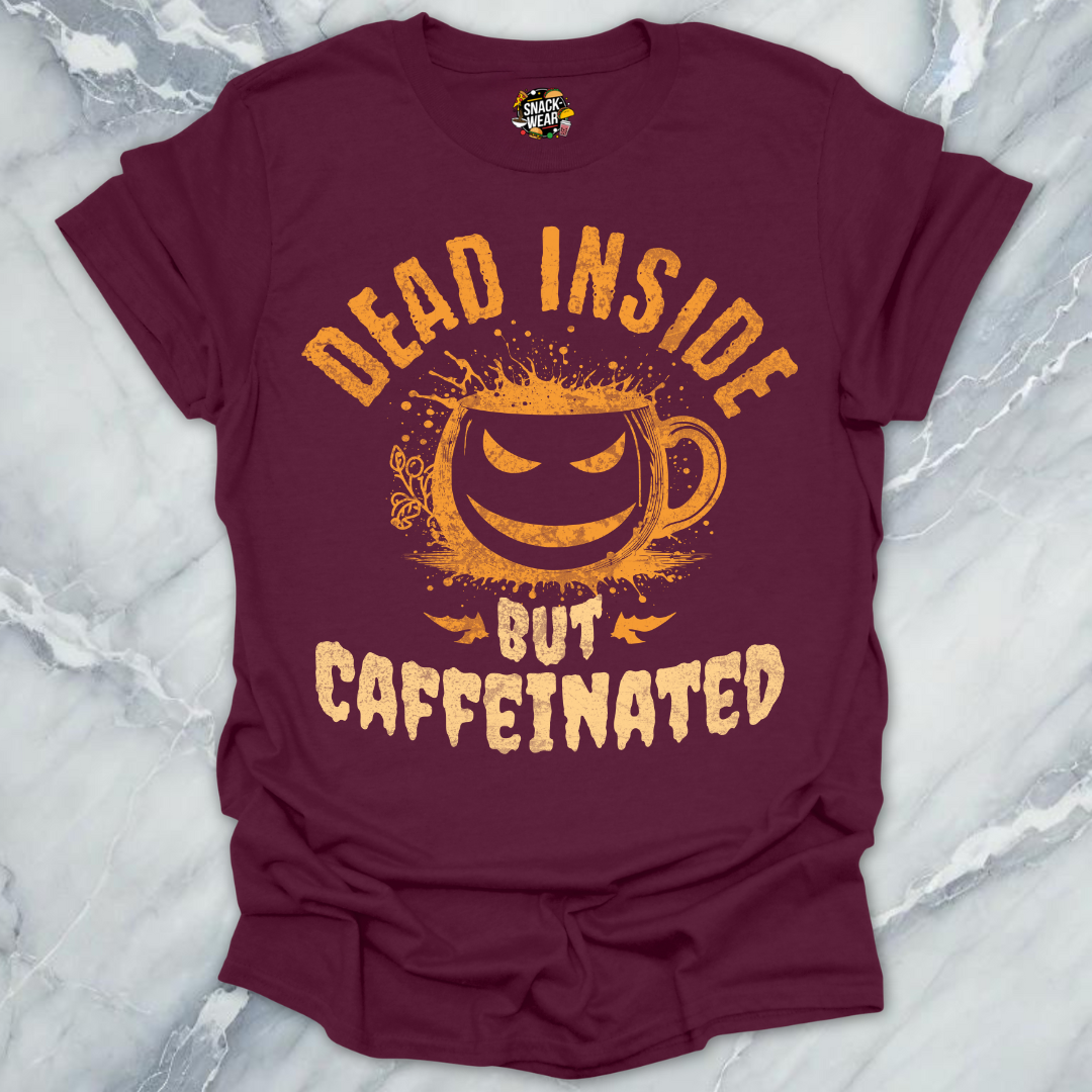 Dead Inside Caffeinated T-Shirt
