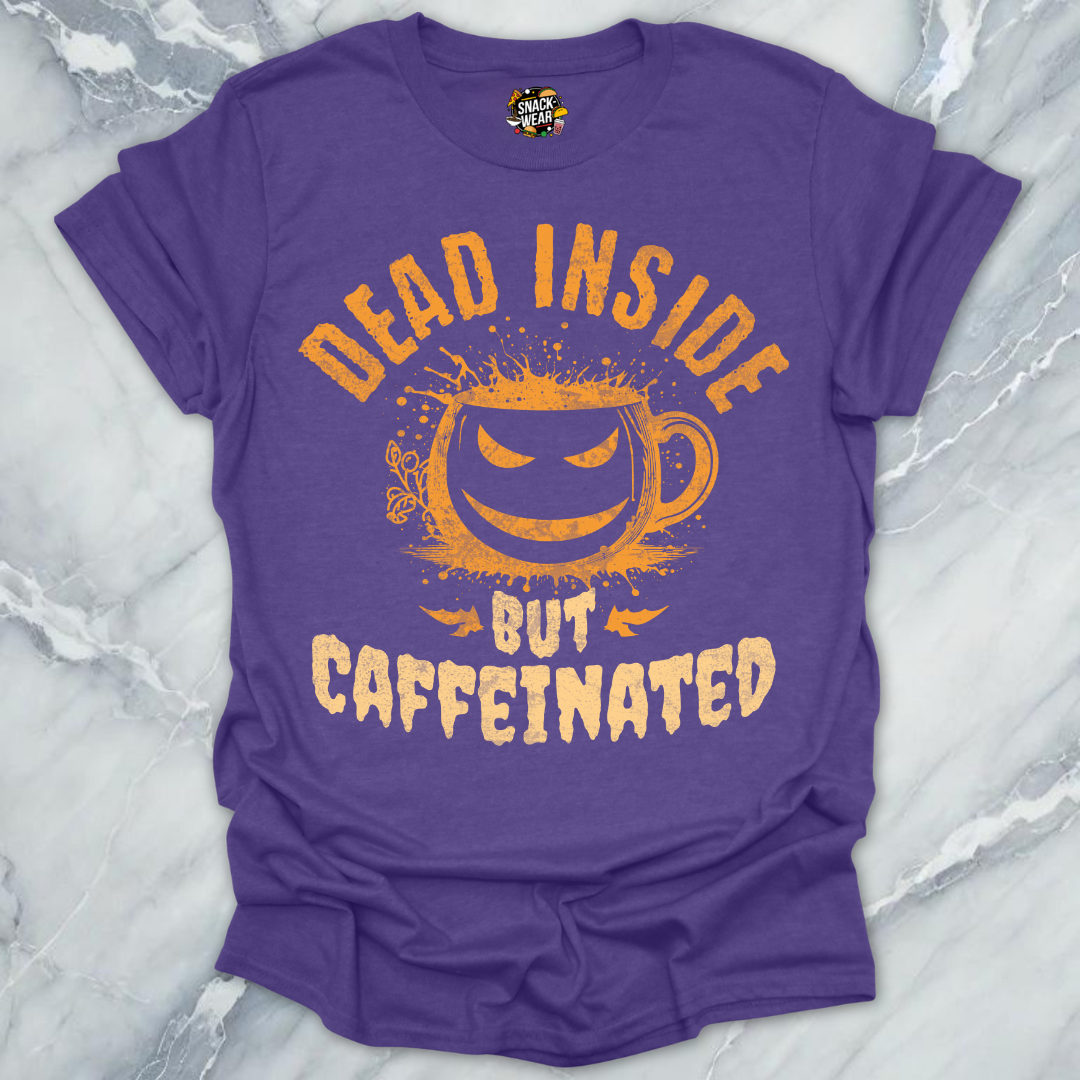 Dead Inside Caffeinated T-Shirt