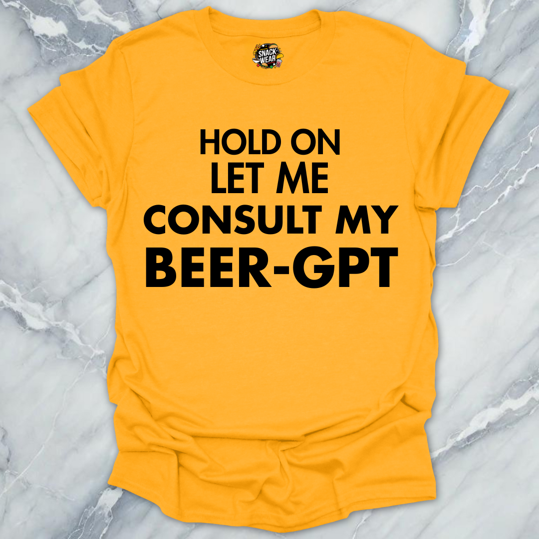 Consult My Beer T-Shirt