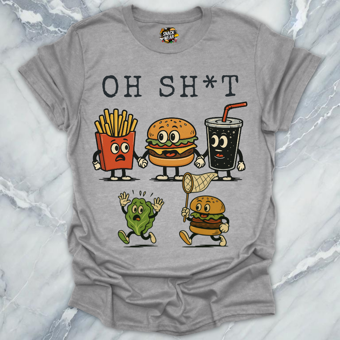 OH SH*T – Lettuce on the Run T-Shirt