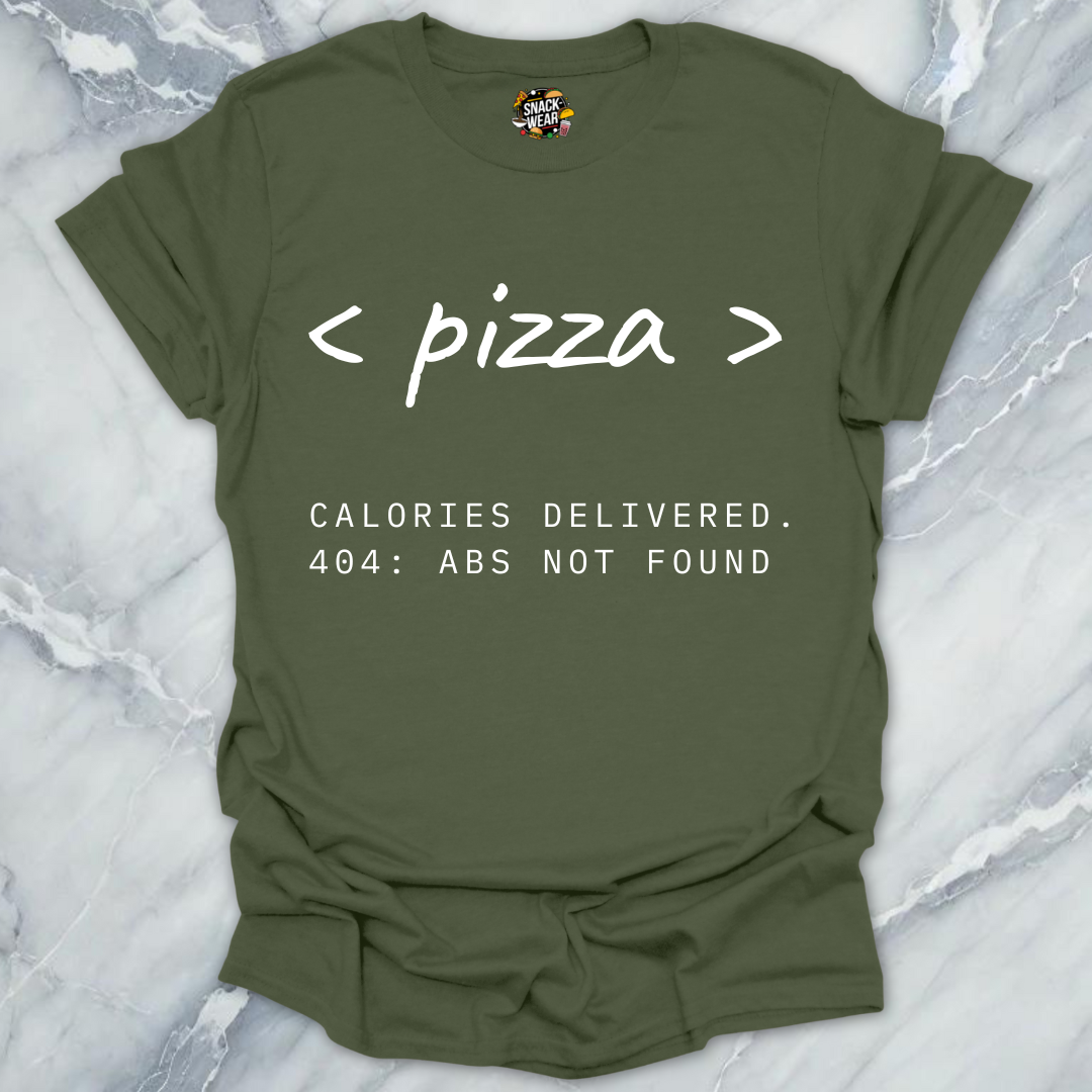 Pizza Tag β Calories Delivered 404 Abs Not Found T-Shirt