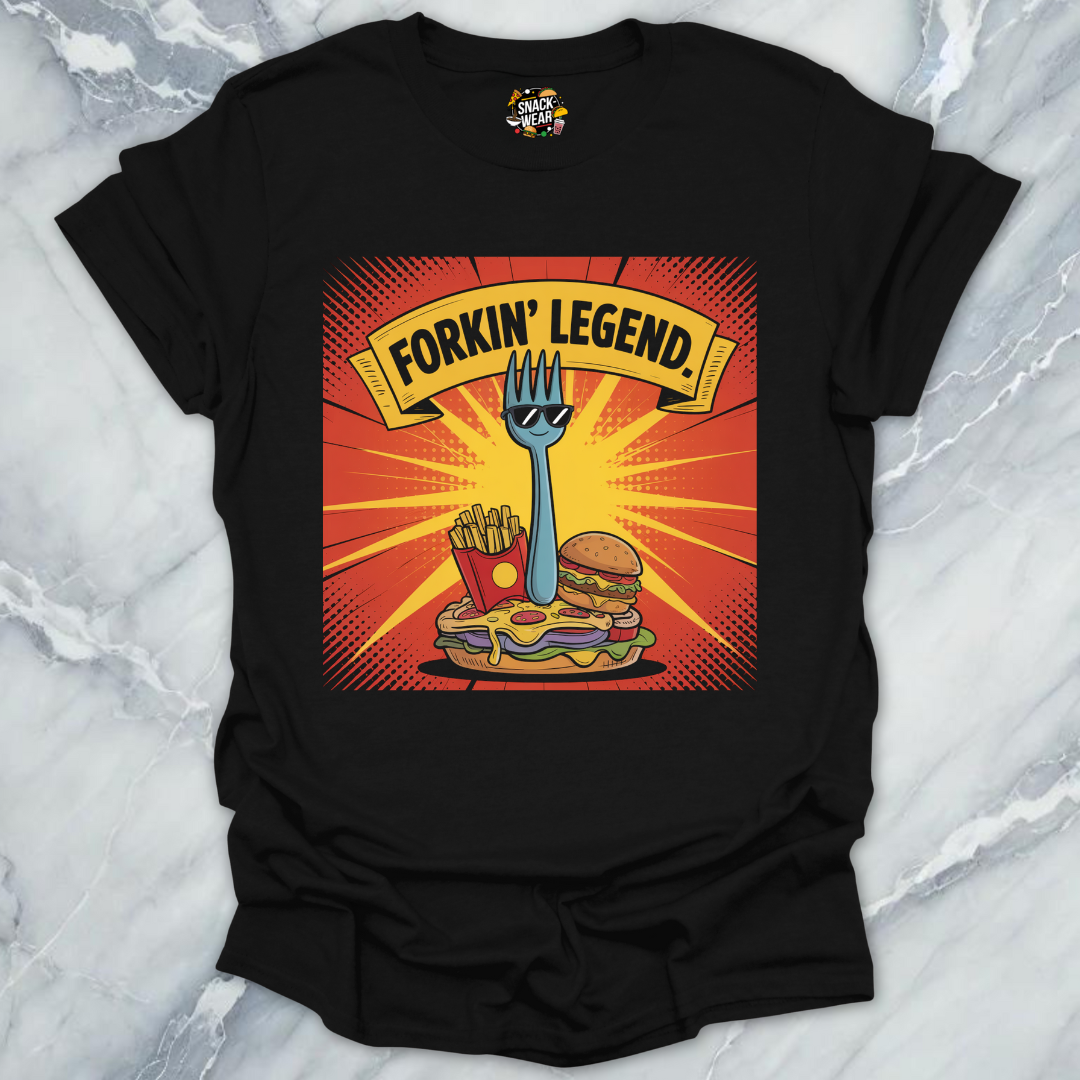 Forkin’ Legend T-Shirt