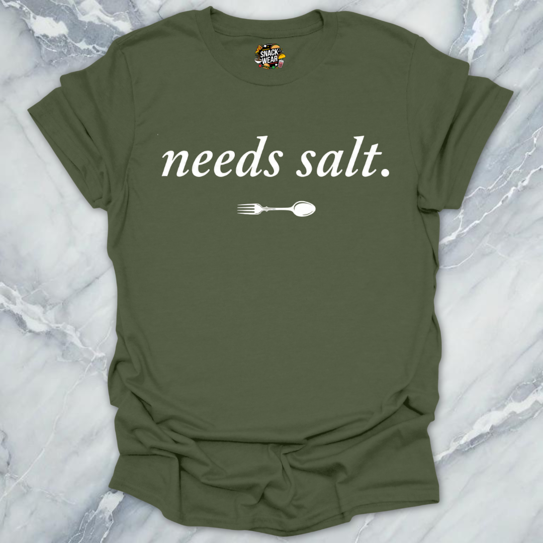 Needs Salt T-Shirt