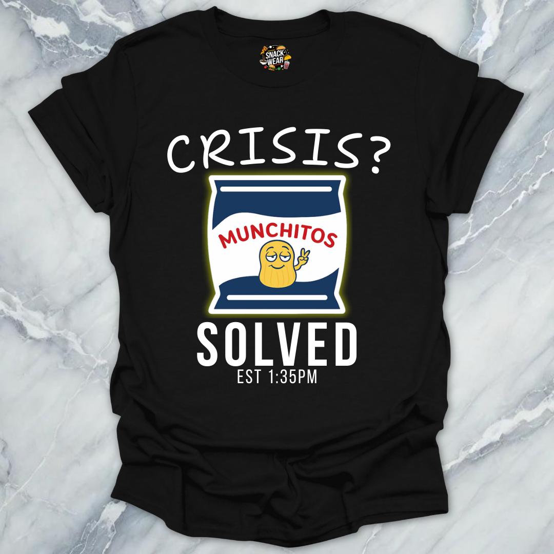 Crisis? Solved. Munchitos Snack! T-Shirt