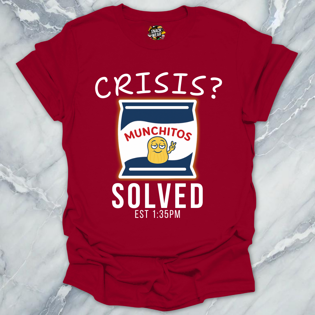 Crisis? Solved. Munchitos Snack! T-Shirt