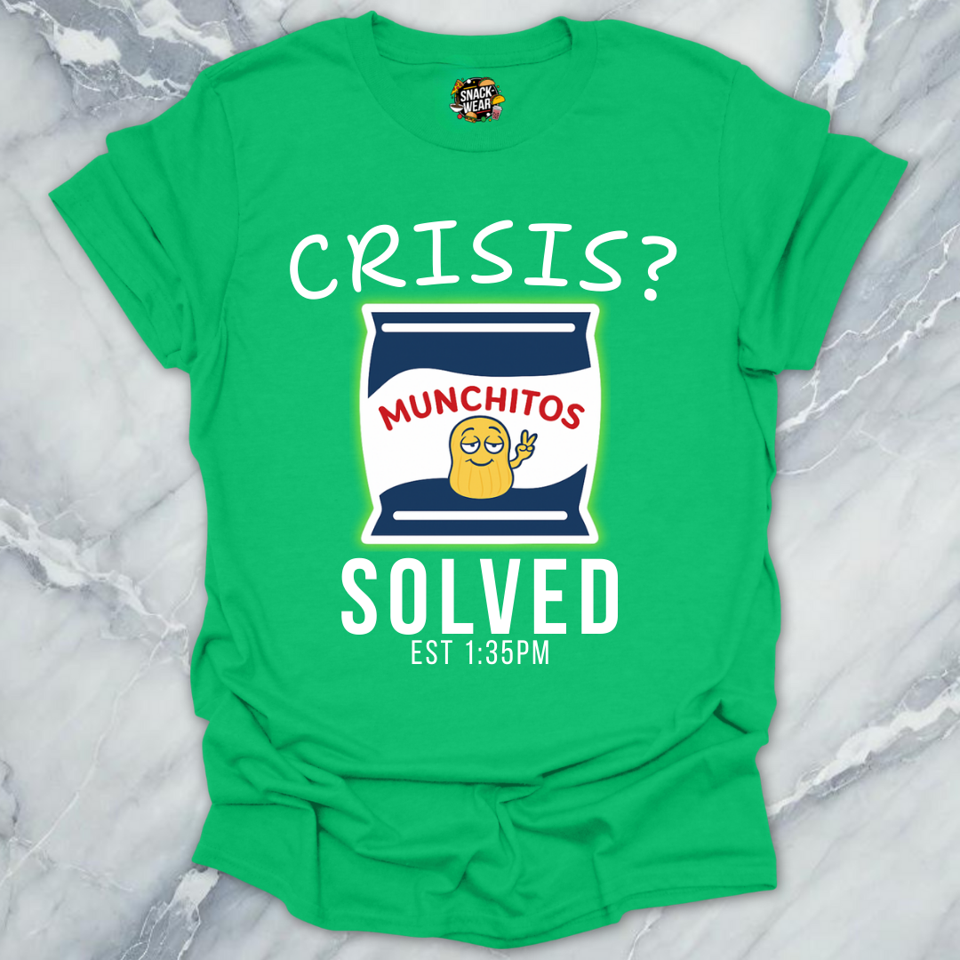 Crisis? Solved. Munchitos Snack! T-Shirt