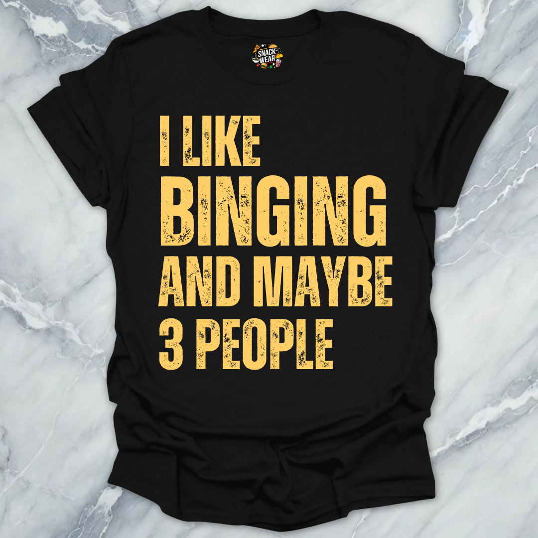 Binging & Few People T-Shirt