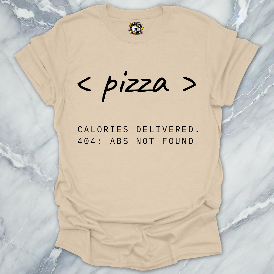 Pizza Tag β Calories Delivered 404 Abs Not Found T-Shirt