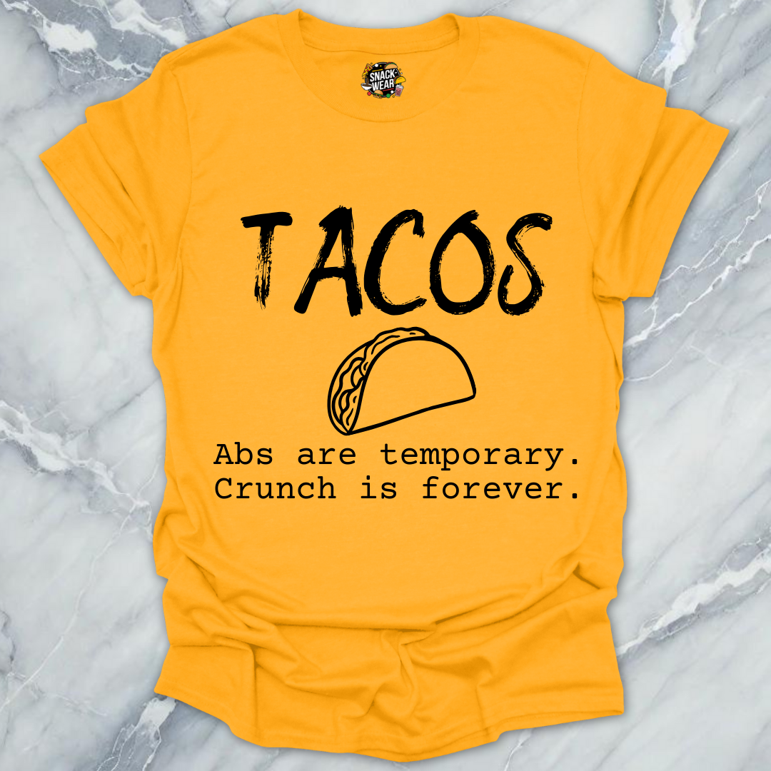 Tacos Over Abs T-Shirt