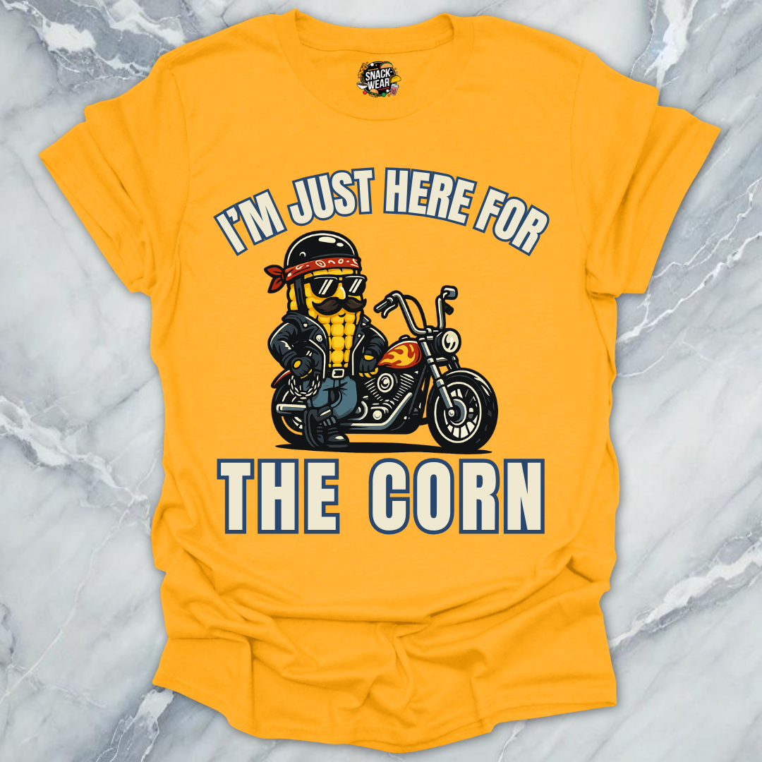 Here for the Corn T-Shirt