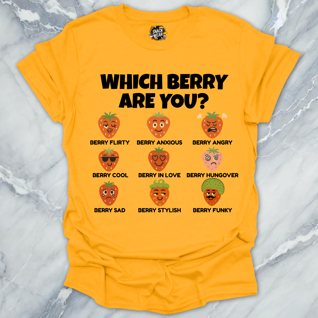 Which Berry Are You? Strawberries Life T-Shirt