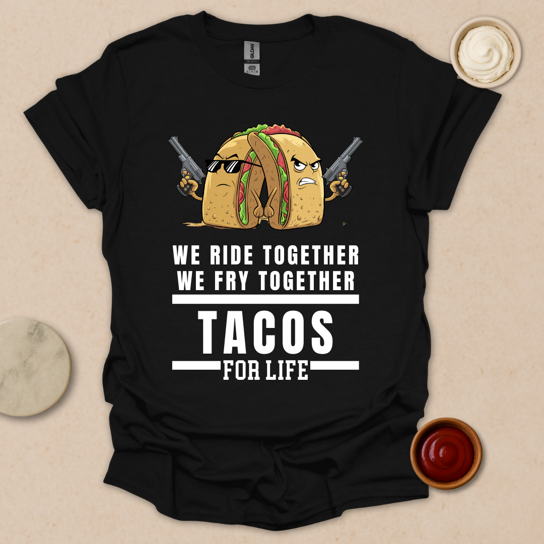 Tacos for Life T-Shirt