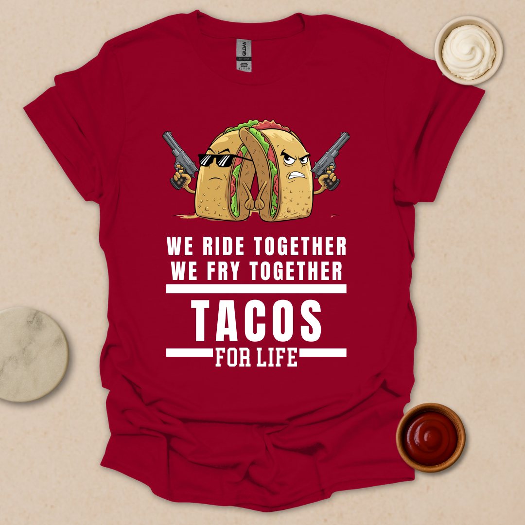 Tacos for Life T-Shirt