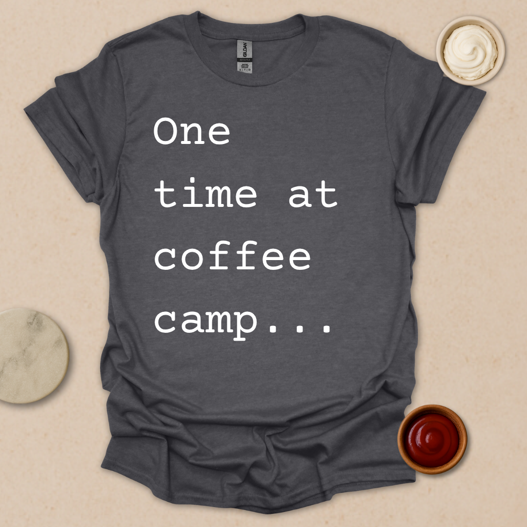 Coffee Camp Confession Tee T-Shirt