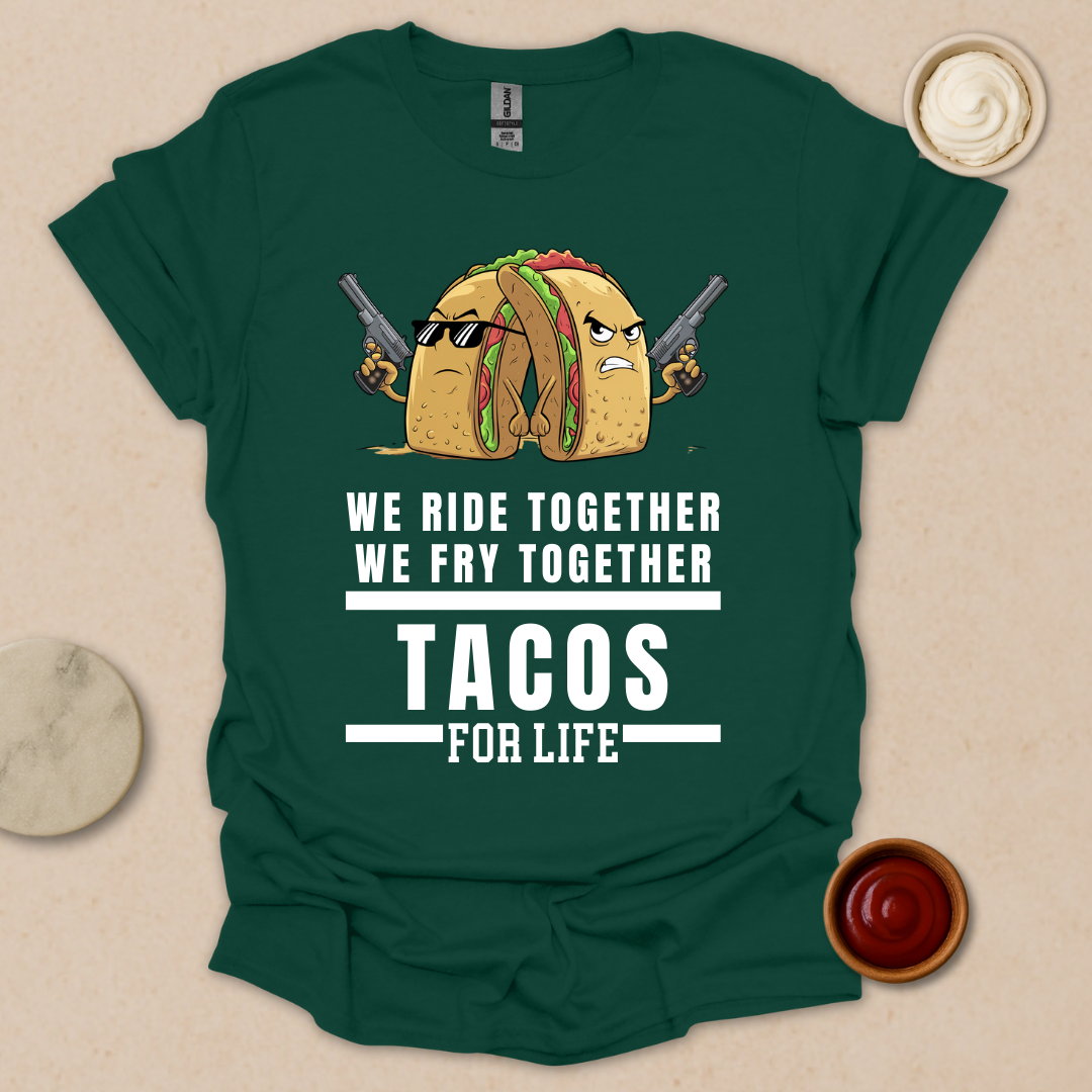 Tacos for Life T-Shirt