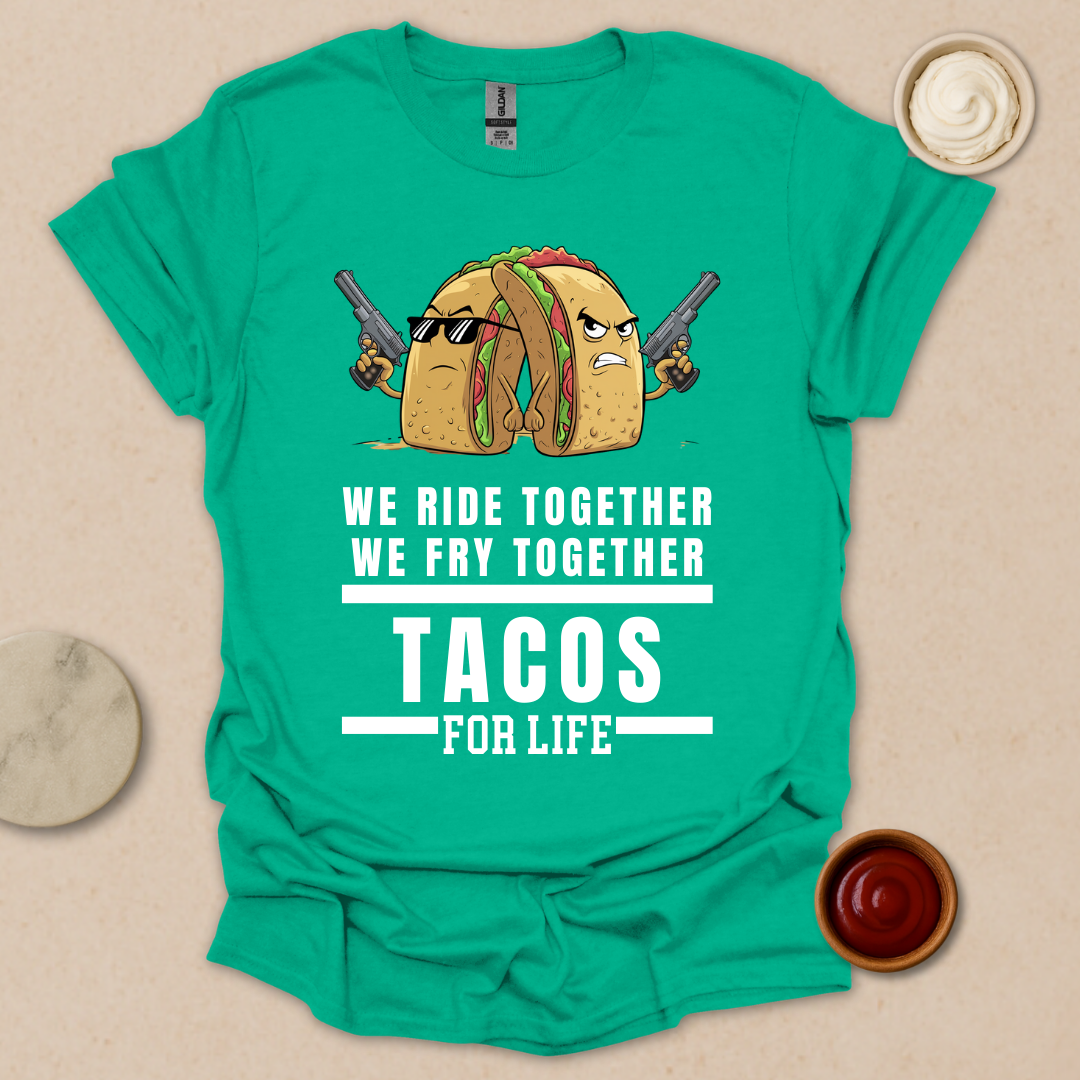 Tacos for Life T-Shirt