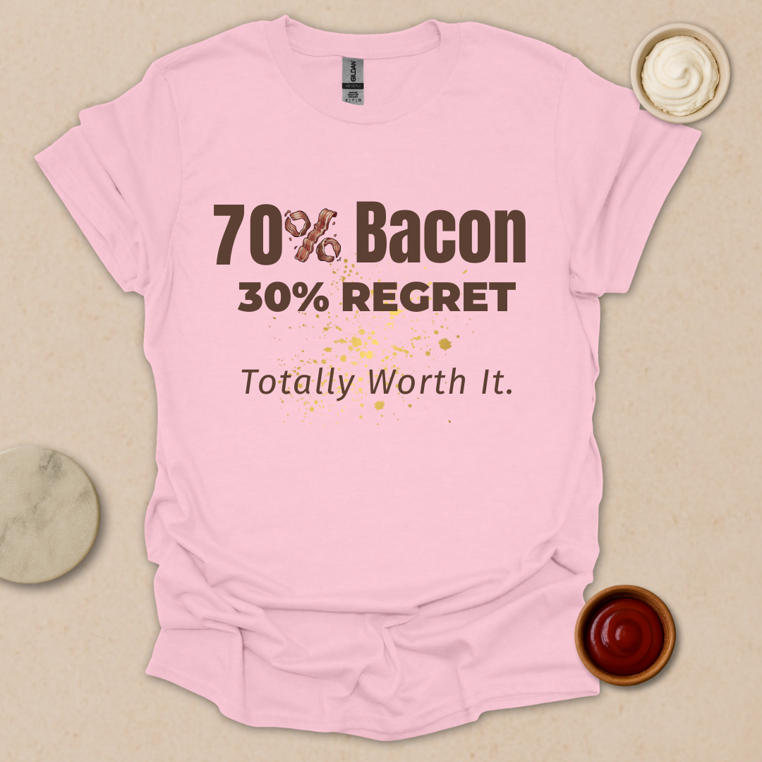 Bacon Now, Regret Later - Fueled by Bacon and Poor Life Choices T-Shirt