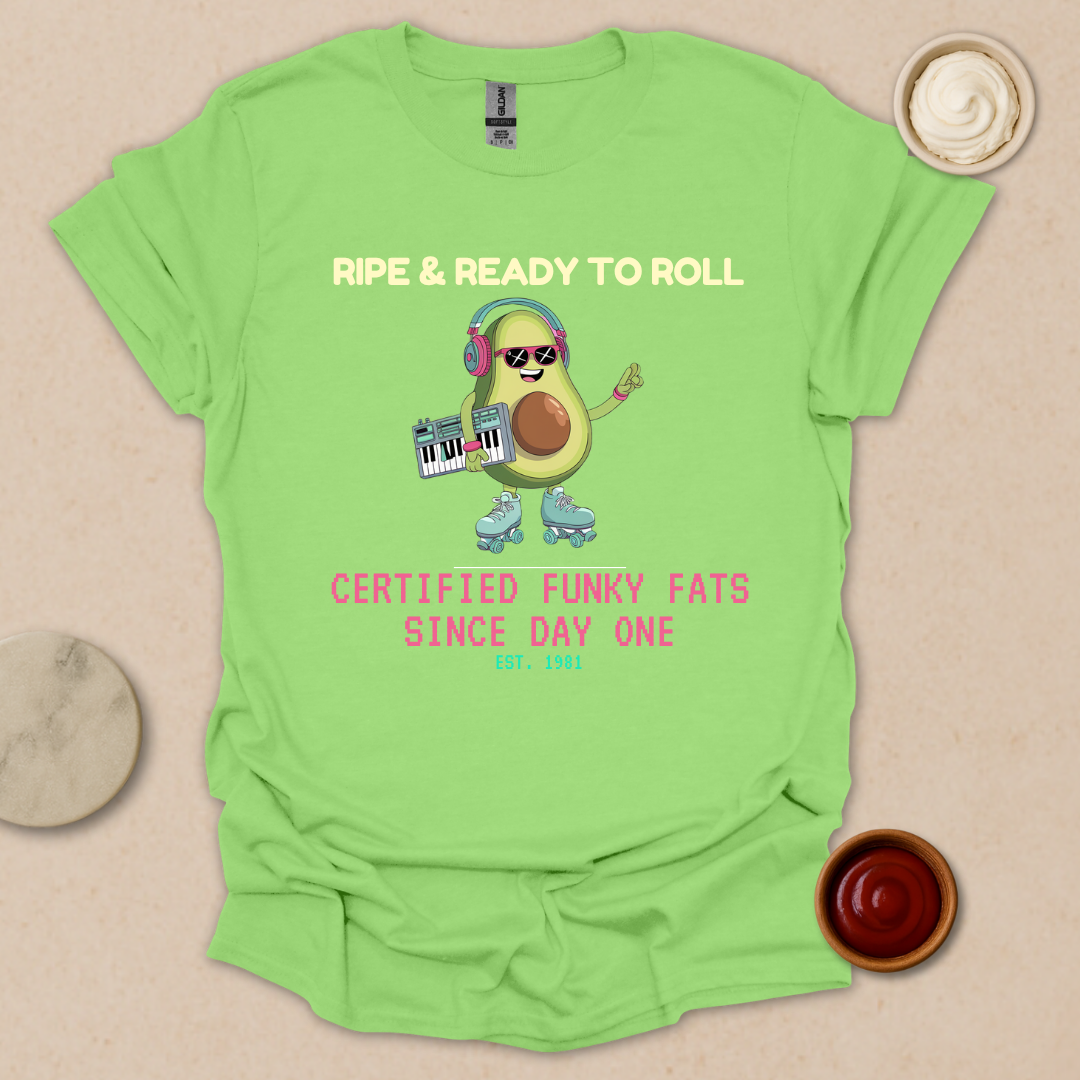 Ripe & Ready Avocado Tee – Funky Since ’81 T-Shirt