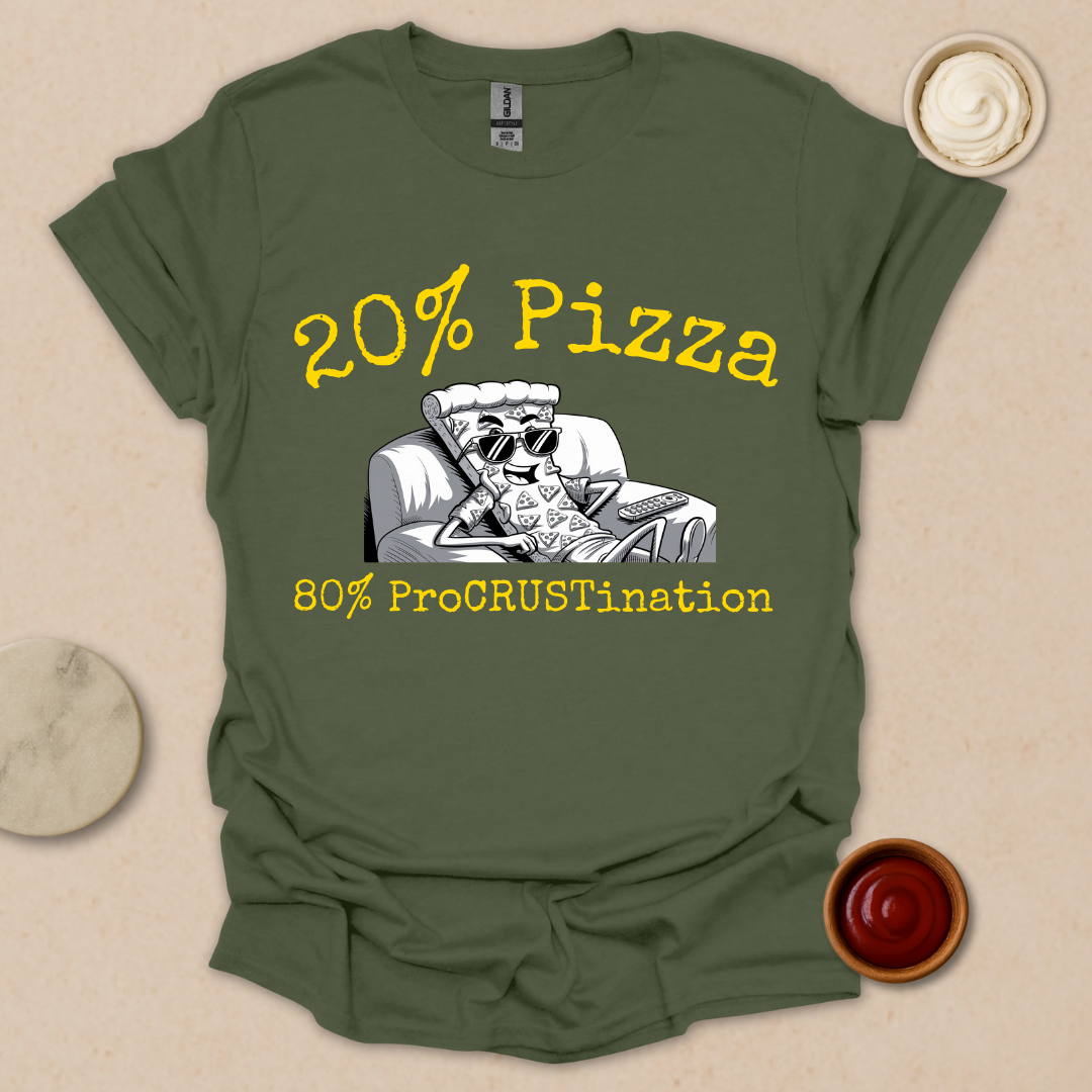 Procrastination Level: Extra Cheese & Pizza - Couch Crust Champion T-Shirt