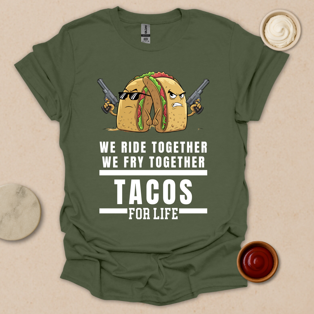 Tacos for Life T-Shirt