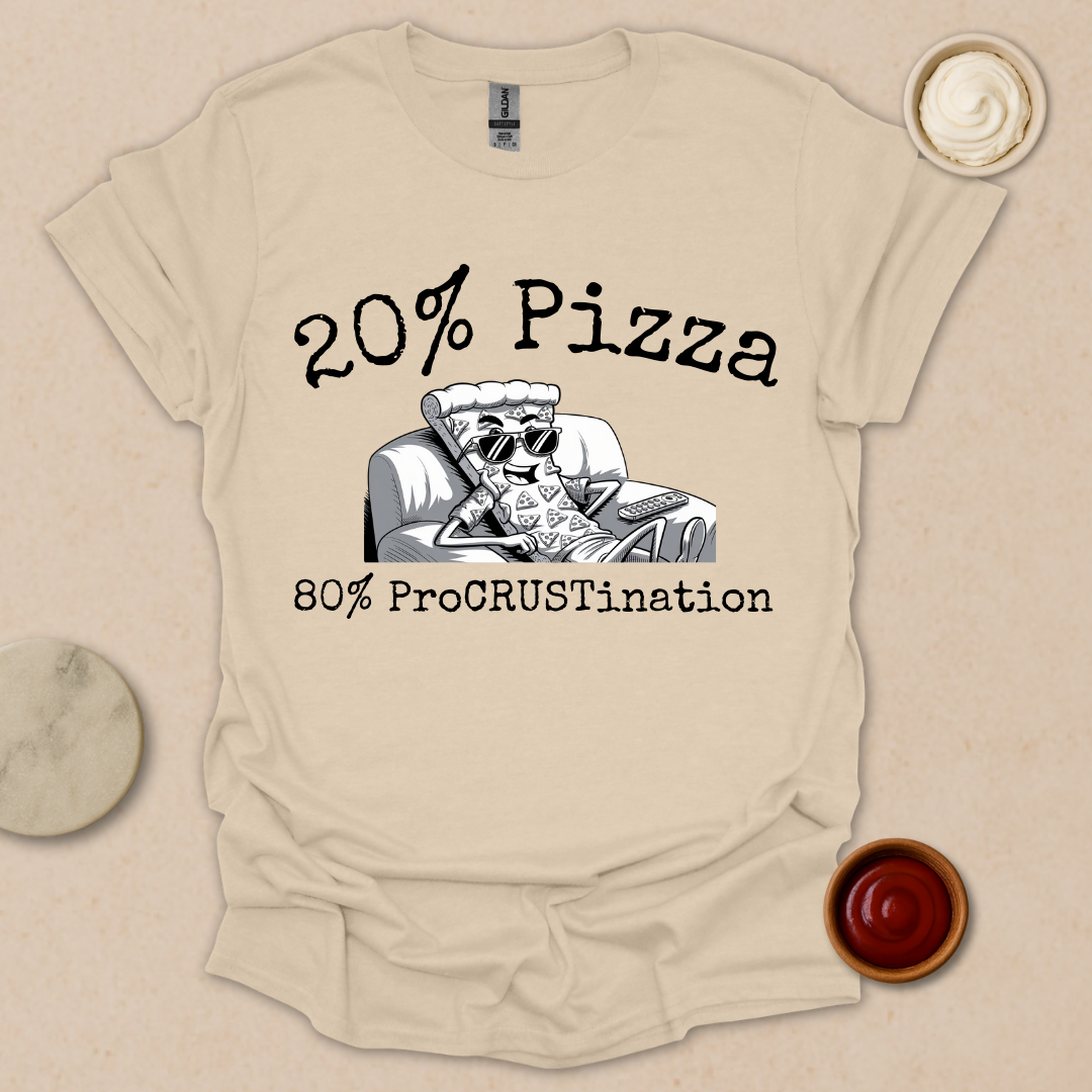 Procrastination Level: Extra Cheese & Pizza - Couch Crust Champion T-Shirt