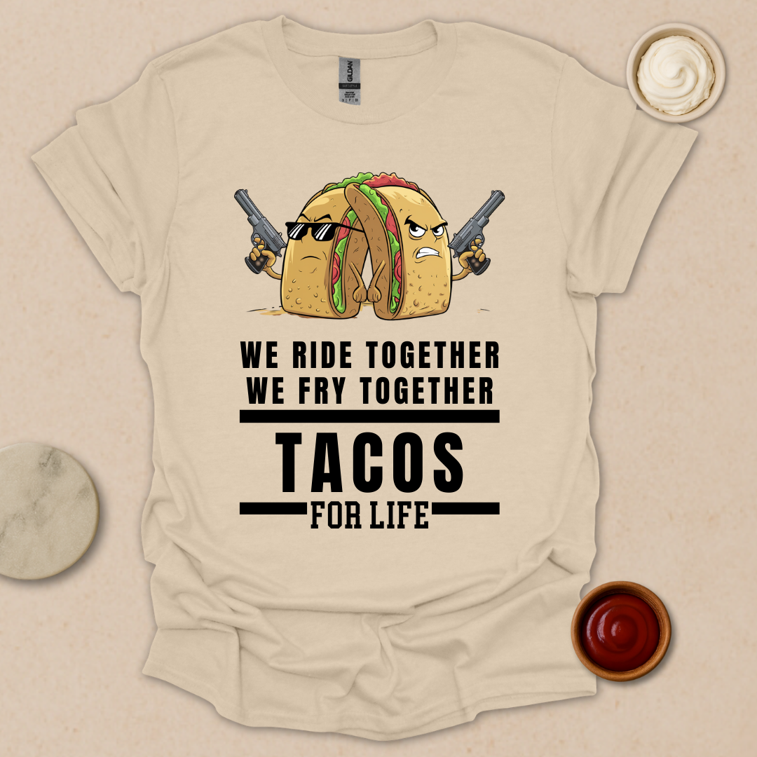 Tacos for Life T-Shirt