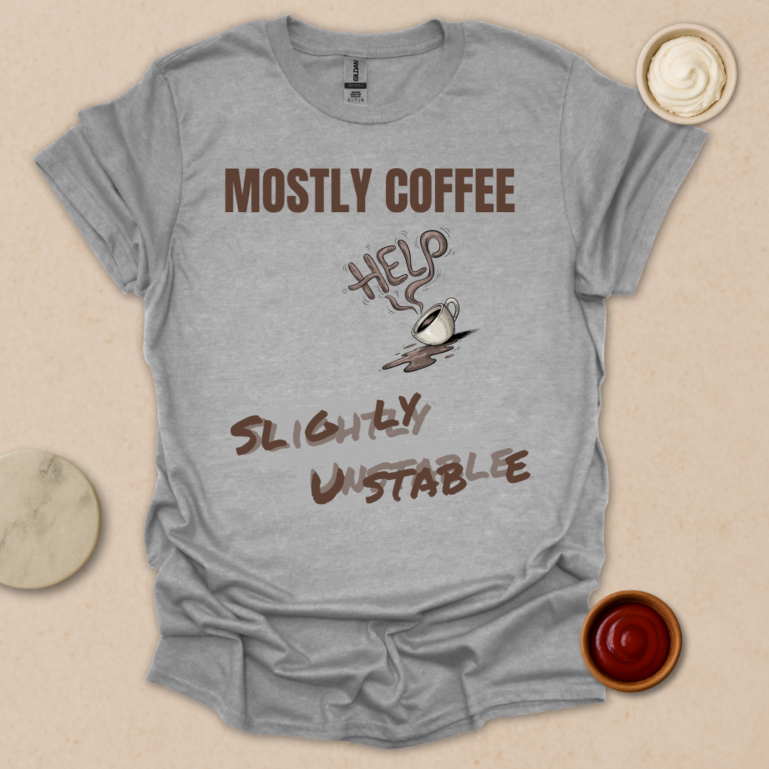 Fueled by Coffee, Powered by Chaos - Coffee In, Sanity Out T-Shirt