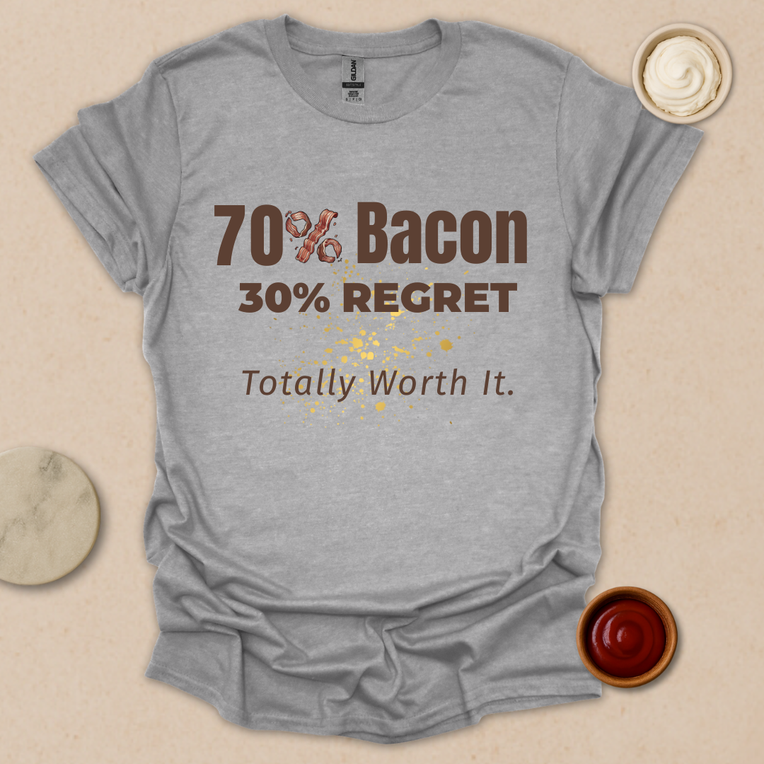 Bacon Now, Regret Later - Fueled by Bacon and Poor Life Choices T-Shirt