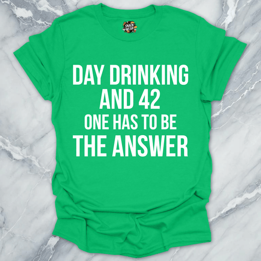 Day Drinking And 42 T-Shirt