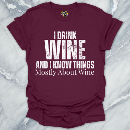 Drink Wine And Things T-Shirt