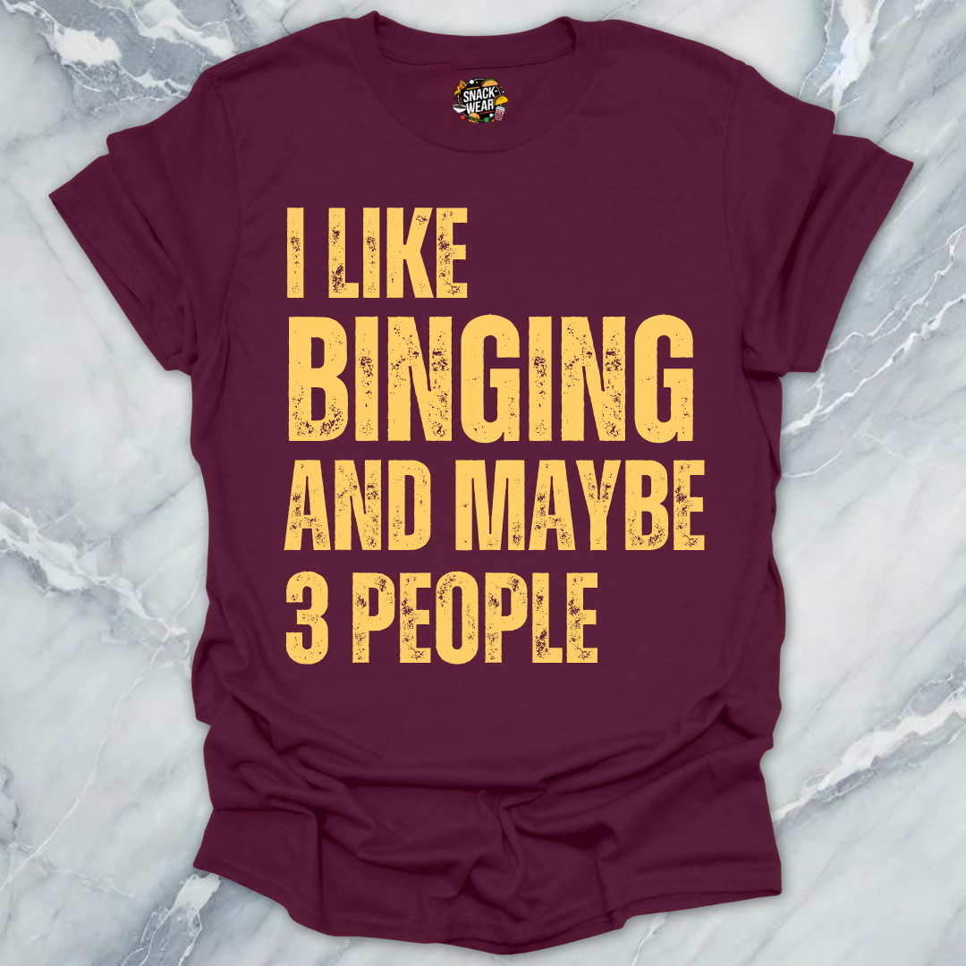 Binging & Few People T-Shirt