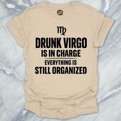 Drunk Virgo In Charge T-Shirt