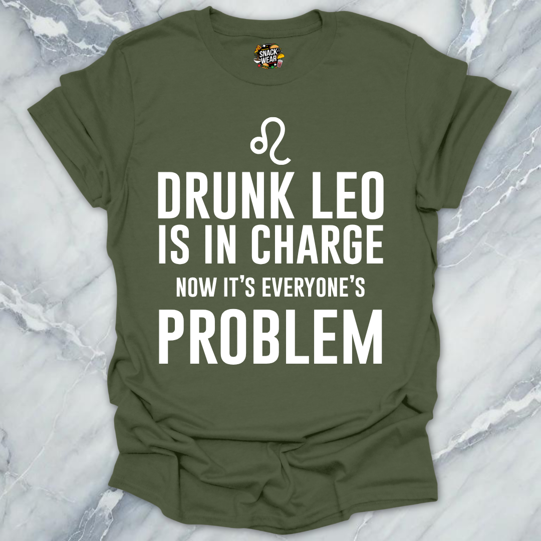 Drunk Leo In Charge T-Shirt