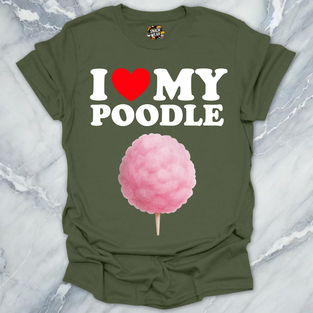 I Love My Poodle T-Shirt